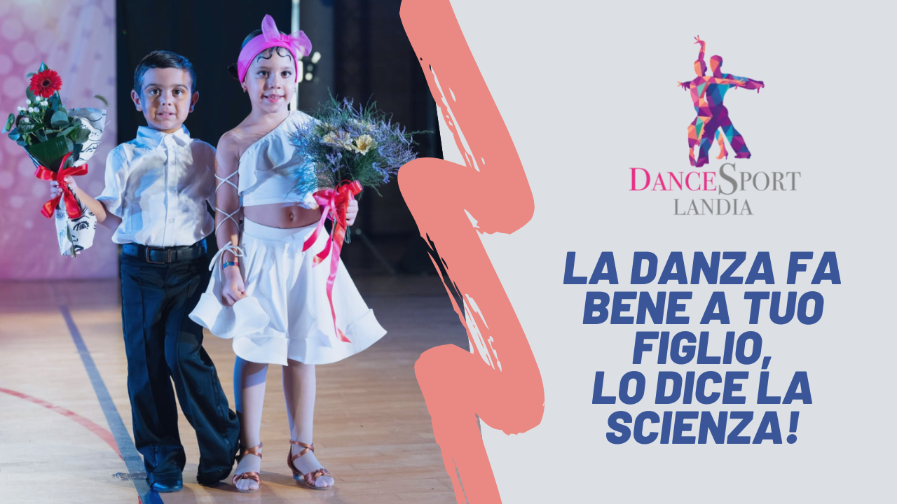 La Danza Fa Bene a Tuo Figlio, Lo Dice la Scienza!